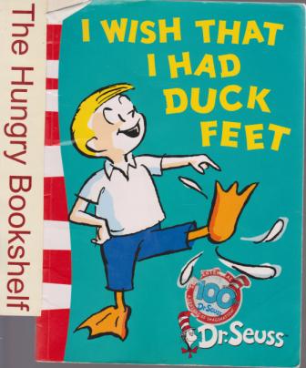 DR SEUSS : I Wish That I Had Duck Feet : Theo LeSieg : SC Book